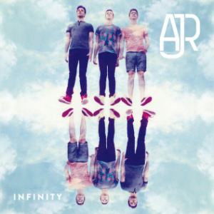 AJR – Infinity