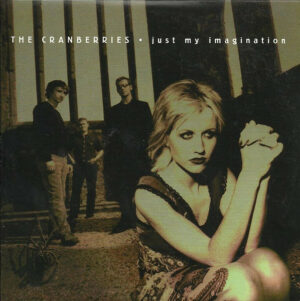 The Cranberries – Just my imagination