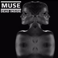 Muse – Dead inside